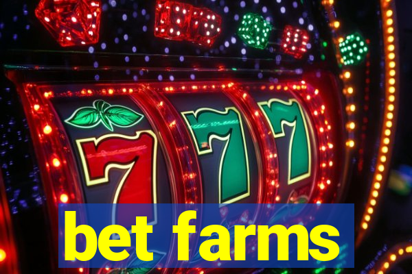 bet farms